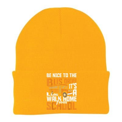 Be Nice To The Bus Driver School Bus Driver Appreciation Knit Cap Winter Beanie