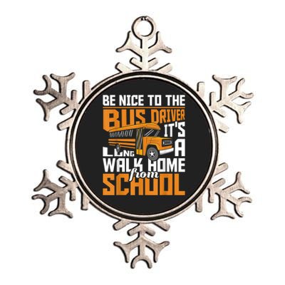 Be Nice To The Bus Driver School Bus Driver Appreciation Metallic Star Ornament