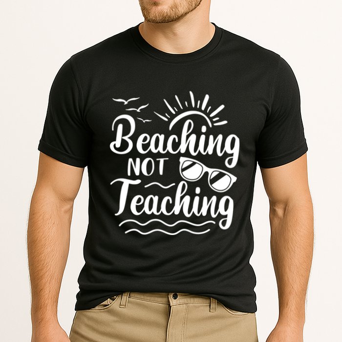 Beaching Not Teaching Summer Break Teacher Performance Shirt