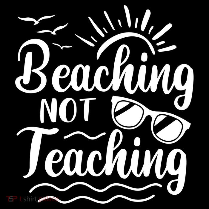 Beaching Not Teaching Summer Break Teacher Tall T-Shirt