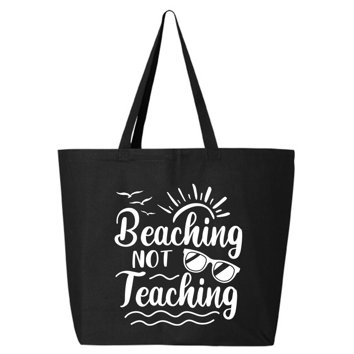 Beaching Not Teaching Summer Break Teacher 25L Jumbo Tote