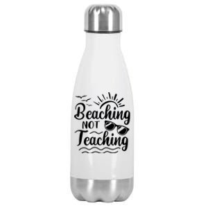 Beaching Not Teaching Summer Break Teacher Stainless Steel Insulated Water Bottle