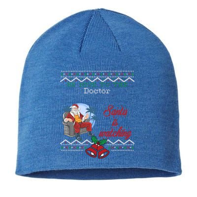 Be Nice To The Doctor Santa Is Watching Christmas Jobs Ugly Cool Gift Sustainable Beanie