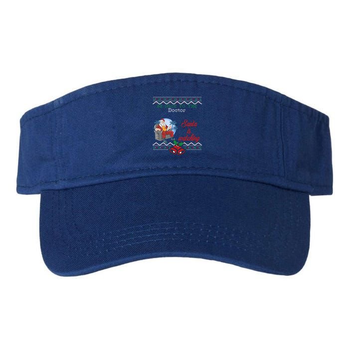 Be Nice To The Doctor Santa Is Watching Christmas Jobs Ugly Cool Gift Valucap Bio-Washed Visor