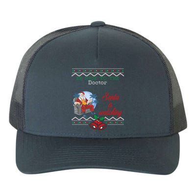 Be Nice To The Doctor Santa Is Watching Christmas Jobs Ugly Cool Gift Yupoong Adult 5-Panel Trucker Hat