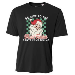 Be Nice To The Music Teacher Santa Is Watching Funny Xmas Cooling Performance Crew T-Shirt