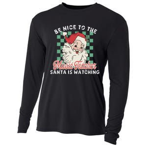 Be Nice To The Music Teacher Santa Is Watching Funny Xmas Cooling Performance Long Sleeve Crew