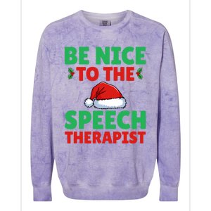 Be Nice To The Speech Therapist Slp Speech Therapy Christmas Great Gift Colorblast Crewneck Sweatshirt