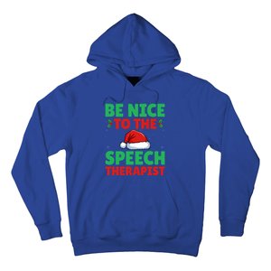 Be Nice To The Speech Therapist Slp Speech Therapy Christmas Great Gift Hoodie