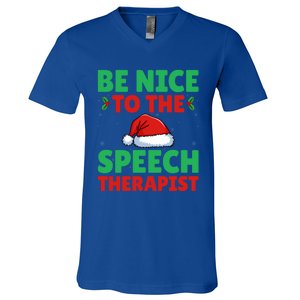 Be Nice To The Speech Therapist Slp Speech Therapy Christmas Great Gift V-Neck T-Shirt