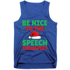 Be Nice To The Speech Therapist Slp Speech Therapy Christmas Great Gift Tank Top