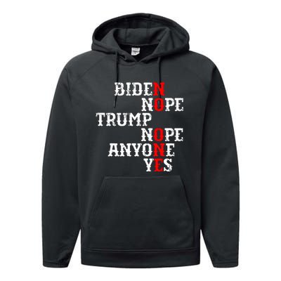 Biden Nope Trump Nope Anyone Yes No One Performance Fleece Hoodie