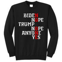 Biden Nope Trump Nope Anyone Yes No One Sweatshirt