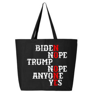 Biden Nope Trump Nope Anyone Yes No One 25L Jumbo Tote