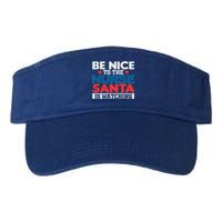 Be Nice To The Nurse Santa Is Watching Christmas Design Gift Valucap Bio-Washed Visor