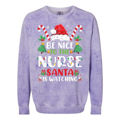 Be Nice To The Nurse Santa Is Watching Funny Nurse Christmas Colorblast Crewneck Sweatshirt