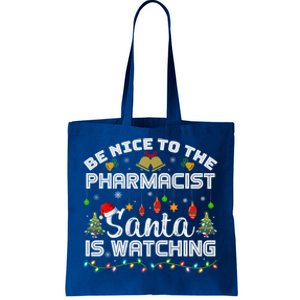 Be Nice To The Pharmacist Santa Is Watching Christmas Gift Tote Bag