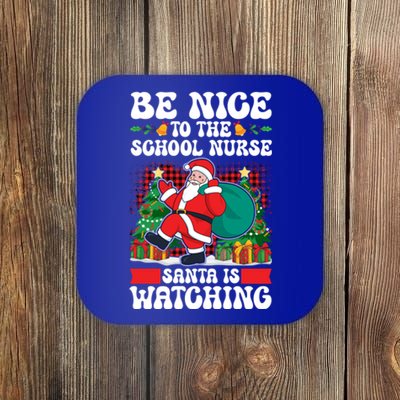 Be Nice To The School Nurse Santa Is Watching Christmas Xmas Cute Gift Coaster