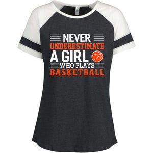 Basketball Never Underestimate A Girl Who Plays Basketball Enza Ladies Jersey Colorblock Tee