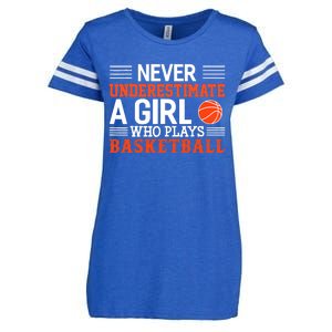 Basketball Never Underestimate A Girl Who Plays Basketball Enza Ladies Jersey Football T-Shirt