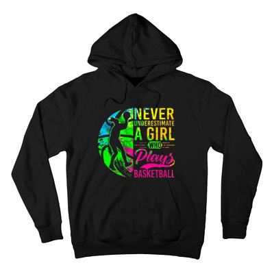 Basketball Never Underestimate A Who Plays Basketball Hoodie