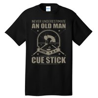 Billiard Never Underestimate An Old Man With A Cue Stick Tall T-Shirt