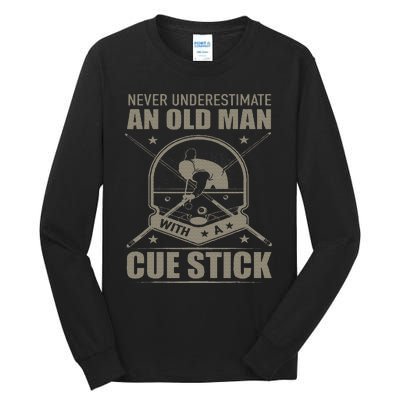 Billiard Never Underestimate An Old Man With A Cue Stick Tall Long Sleeve T-Shirt