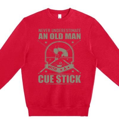 Billiard Never Underestimate An Old Man With A Cue Stick Premium Crewneck Sweatshirt