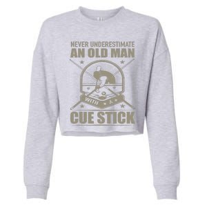 Billiard Never Underestimate An Old Man With A Cue Stick Cropped Pullover Crew