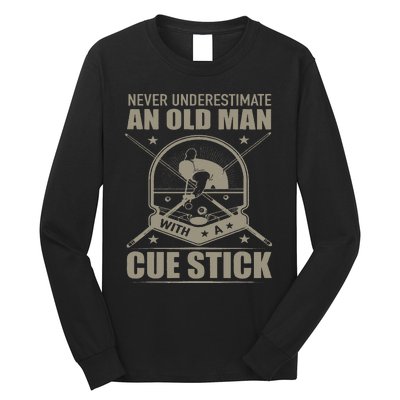 Billiard Never Underestimate an Old Man with a Cue Stick Long Sleeve Shirt