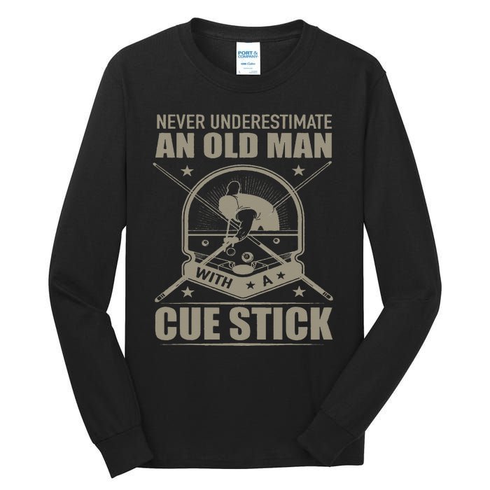 Billiard Never Underestimate an Old Man with a Cue Stick Tall Long Sleeve T-Shirt