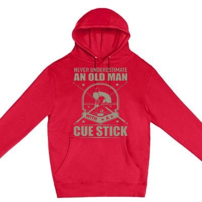 Billiard Never Underestimate an Old Man with a Cue Stick Premium Pullover Hoodie