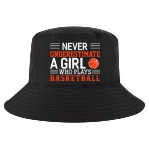 Basketball Never Underestimate A Girl Who Plays Basketball Cool Comfort Performance Bucket Hat