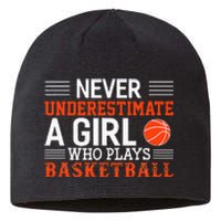 Basketball Never Underestimate A Girl Who Plays Basketball Sustainable Beanie