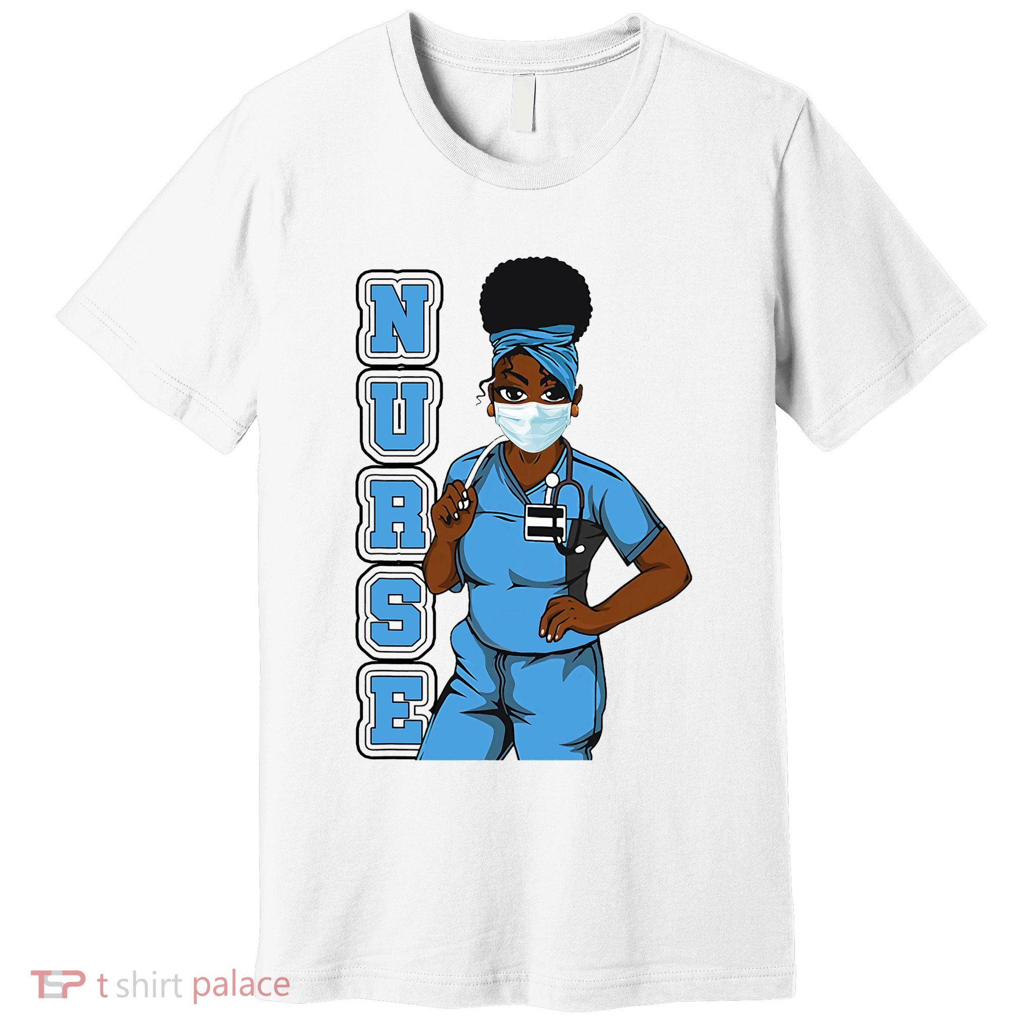 Black Nurse Uniform Face Mask Afro African Women Funny Gift Premium T-Shirt
