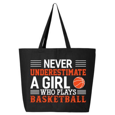 Basketball Never Underestimate A Girl Who Plays Basketball Great Gift 25L Jumbo Tote