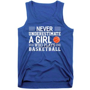 Basketball Never Underestimate A Who Plays Basketball Gift Tank Top