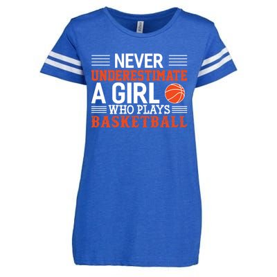 Basketball Never Underestimate A Girl Who Plays Basketball Enza Ladies Jersey Football T-Shirt