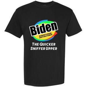 Biden Now With More Sniffing Power The Quicker Sniffer Upper Garment-Dyed Heavyweight T-Shirt