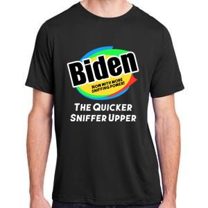 Biden Now With More Sniffing Power The Quicker Sniffer Upper Adult ChromaSoft Performance T-Shirt