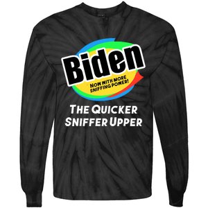 Biden Now With More Sniffing Power The Quicker Sniffer Upper Tie-Dye Long Sleeve Shirt