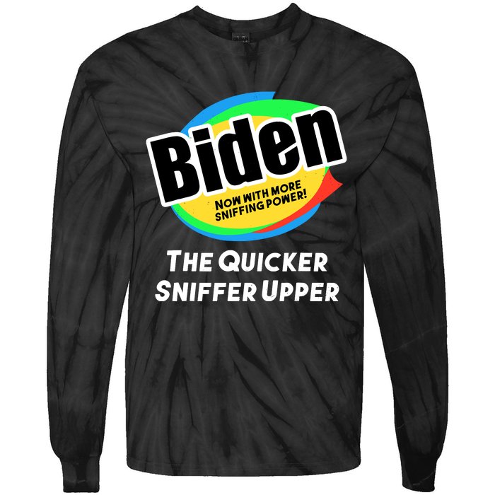 Biden Now With More Sniffing Power The Quicker Sniffer Upper Tie-Dye Long Sleeve Shirt