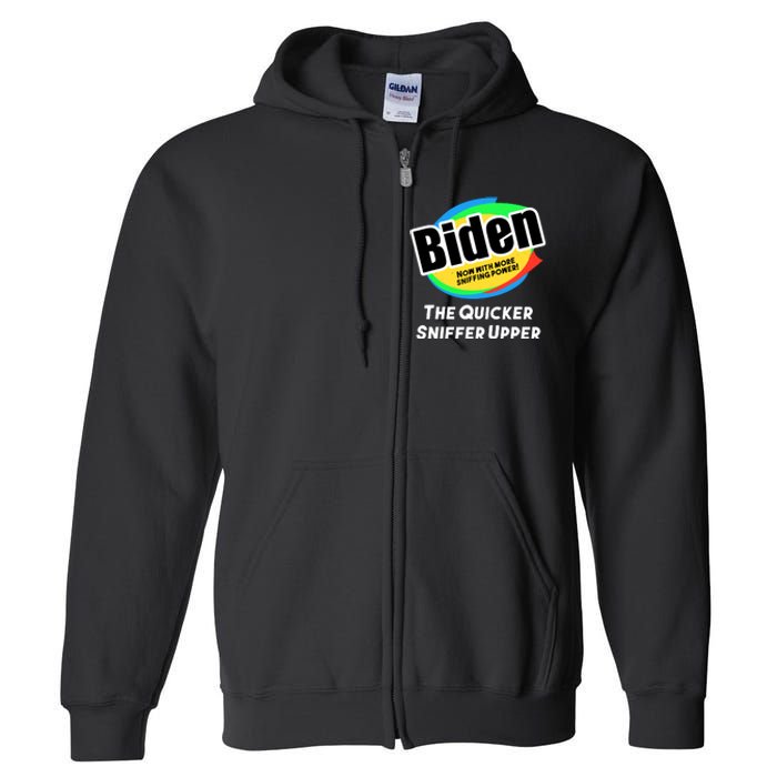 Biden Now With More Sniffing Power The Quicker Sniffer Upper Full Zip Hoodie