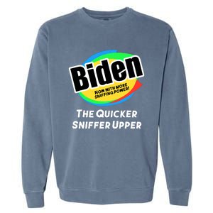 Biden Now With More Sniffing Power The Quicker Sniffer Upper Garment-Dyed Sweatshirt