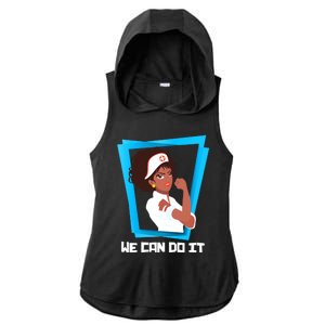 Black Nurse We Can Do It Nursing School Nurses Day Gift Ladies PosiCharge Tri-Blend Wicking Draft Hoodie Tank