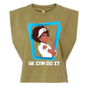 Black Nurse We Can Do It Nursing School Nurses Day Gift Garment-Dyed Women's Muscle Tee