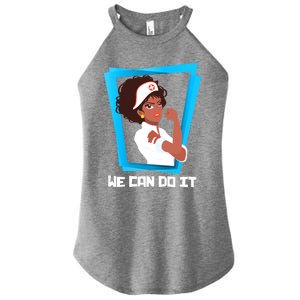 Black Nurse We Can Do It Nursing School Nurses Day Gift Women's Perfect Tri Rocker Tank