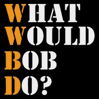 Bob Name What Would Bob Do Funny First Name Bob Daily Commute Backpack