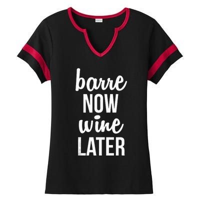 Barre Now Wine Later Pilates Workout Ladies Halftime Notch Neck Tee