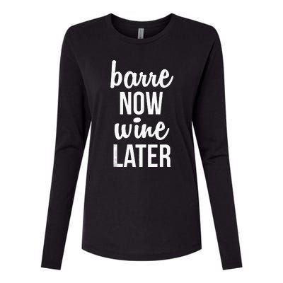 Barre Now Wine Later Pilates Workout Womens Cotton Relaxed Long Sleeve T-Shirt